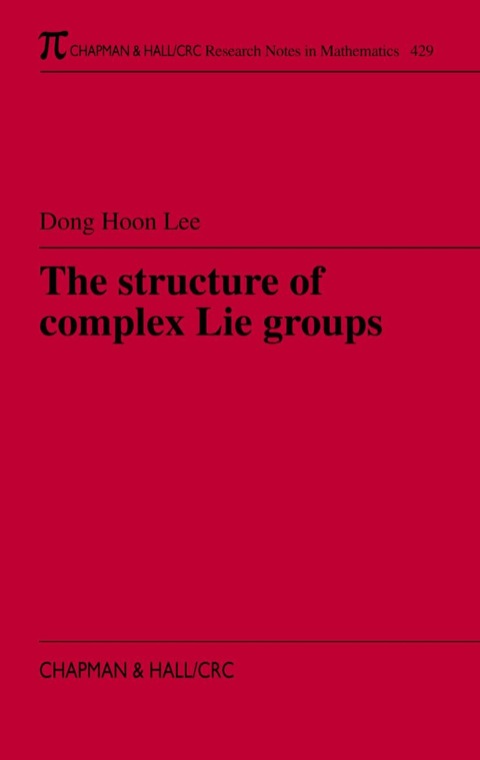 THE STRUCTURE OF COMPLEX LIE GROUPS