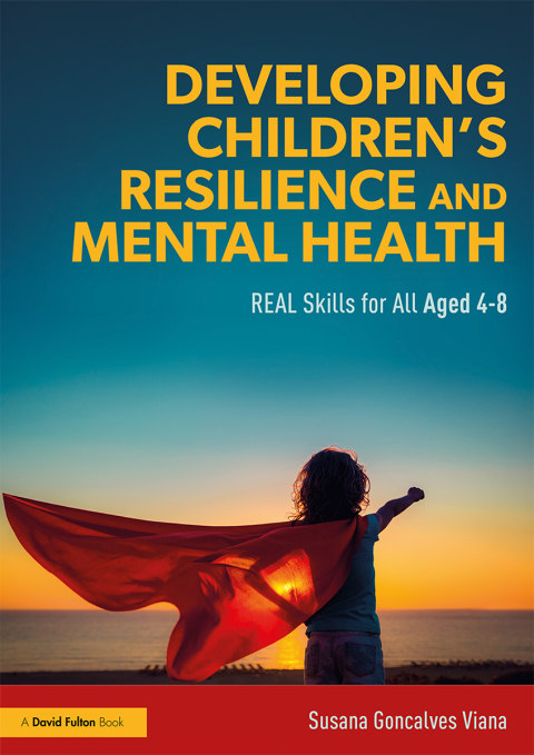 DEVELOPING CHILDREN?S RESILIENCE AND MENTAL HEALTH