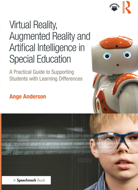 VIRTUAL REALITY, AUGMENTED REALITY AND ARTIFICIAL INTELLIGENCE IN SPECIAL EDUCATION