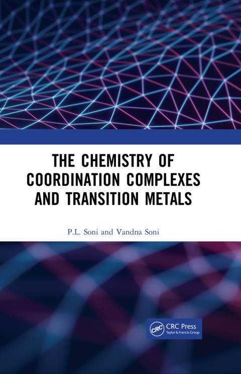 THE CHEMISTRY OF COORDINATION COMPLEXES AND TRANSITION METALS