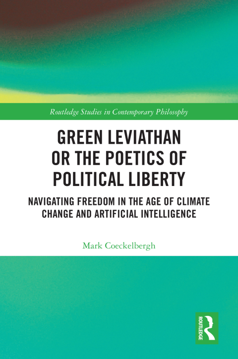 GREEN LEVIATHAN OR THE POETICS OF POLITICAL LIBERTY