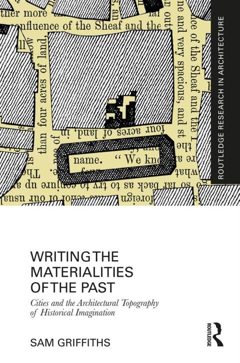 WRITING THE MATERIALITIES OF THE PAST