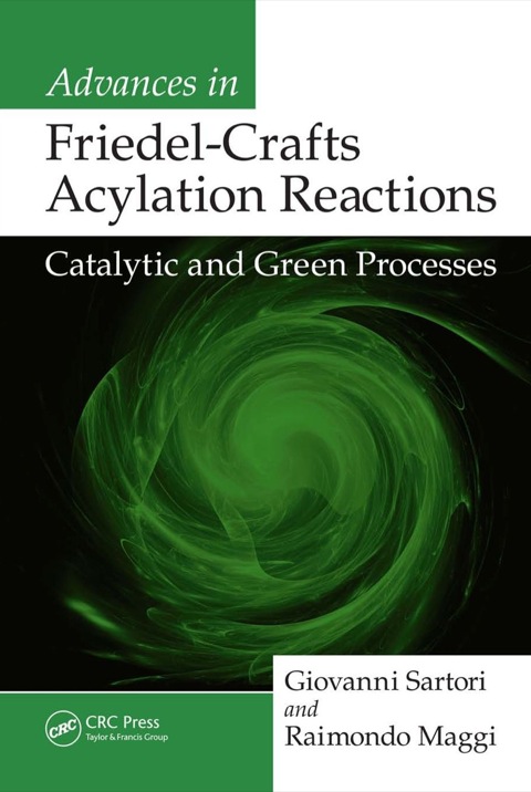 ADVANCES IN FRIEDEL-CRAFTS ACYLATION REACTIONS