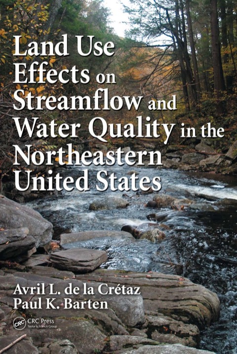 LAND USE EFFECTS ON STREAMFLOW AND WATER QUALITY IN THE NORTHEASTERN UNITED STATES