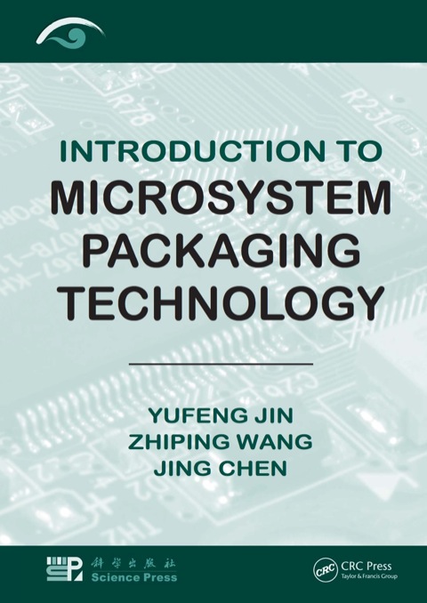 INTRODUCTION TO MICROSYSTEM PACKAGING TECHNOLOGY