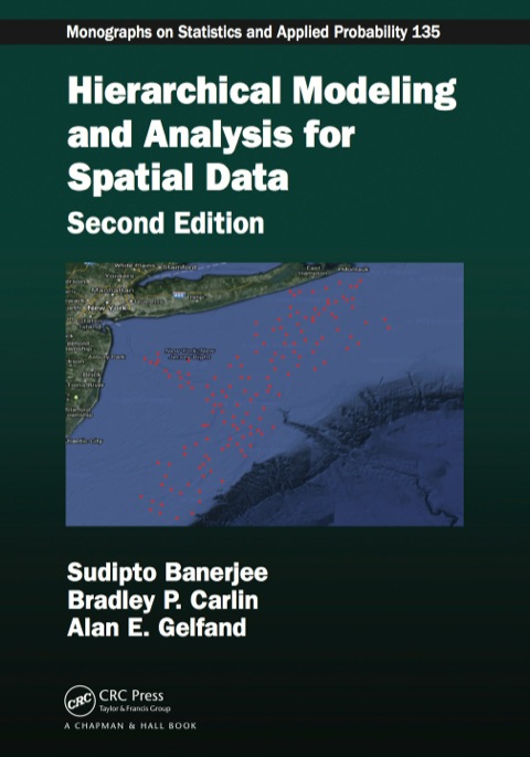 HIERARCHICAL MODELING AND ANALYSIS FOR SPATIAL DATA