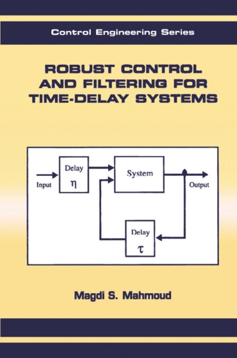 ROBUST CONTROL AND FILTERING FOR TIME-DELAY SYSTEMS