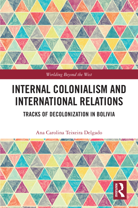 INTERNAL COLONIALISM AND INTERNATIONAL RELATIONS