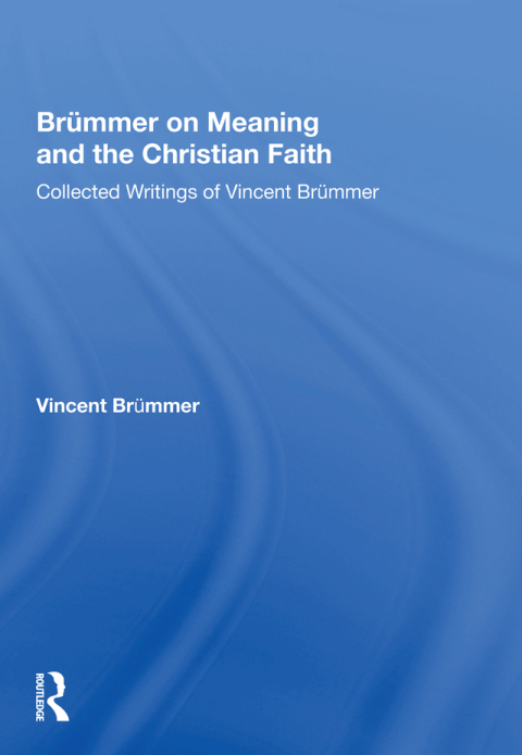 BRMMER ON MEANING AND THE CHRISTIAN FAITH