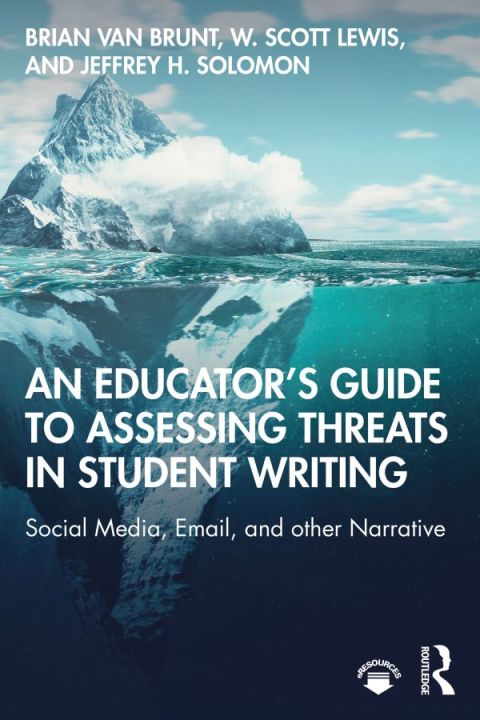 AN EDUCATOR?S GUIDE TO ASSESSING THREATS IN STUDENT WRITING