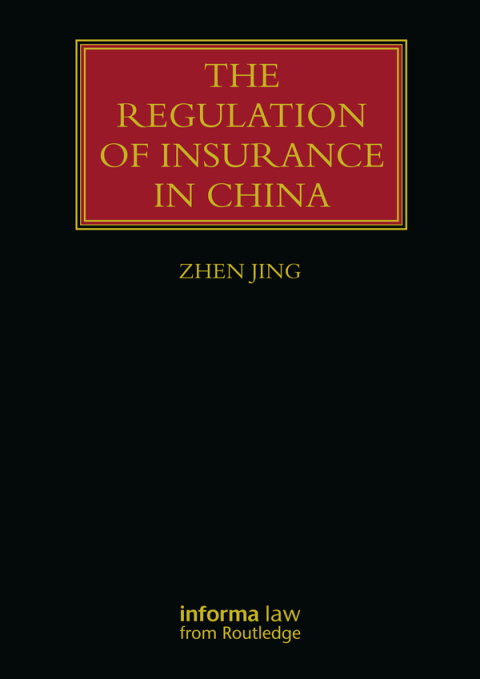 THE REGULATION OF INSURANCE IN CHINA