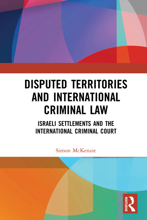 DISPUTED TERRITORIES AND INTERNATIONAL CRIMINAL LAW