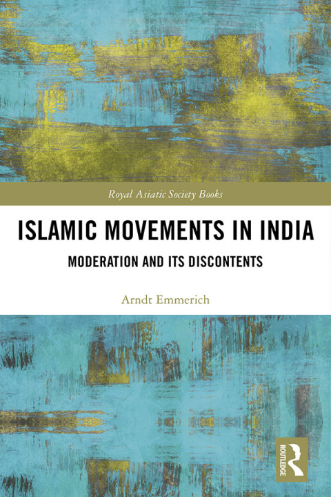 ISLAMIC MOVEMENTS IN INDIA