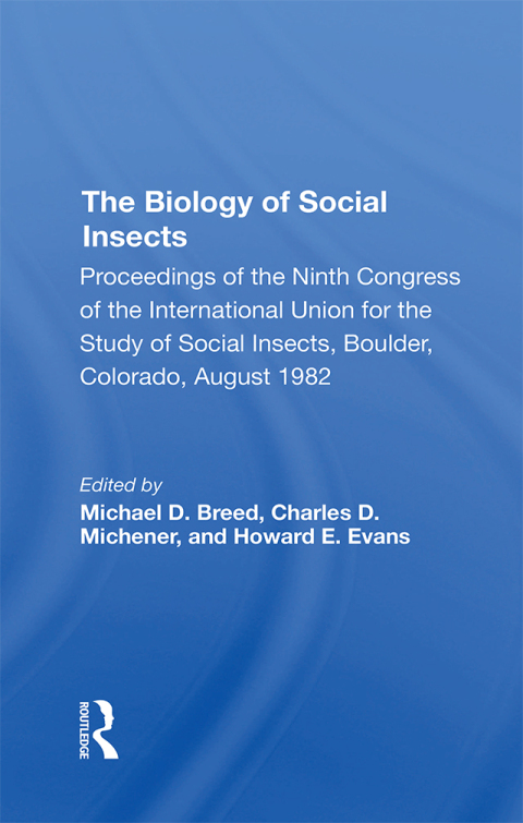 THE BIOLOGY OF SOCIAL INSECTS