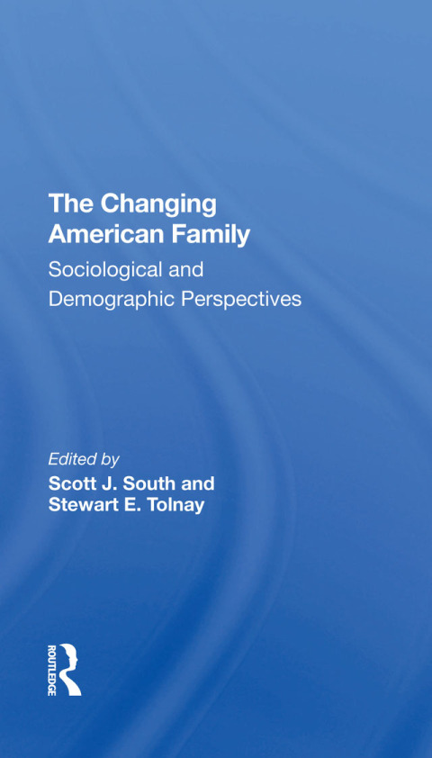 THE CHANGING AMERICAN FAMILY