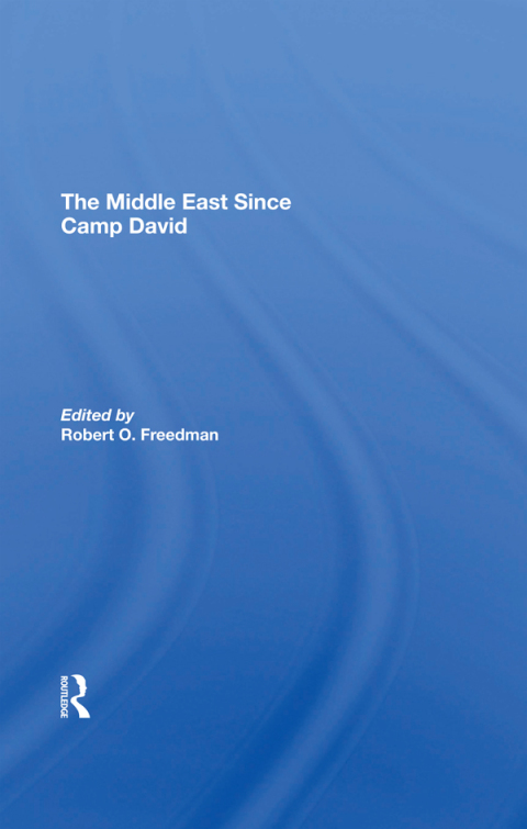 THE MIDDLE EAST SINCE CAMP DAVID