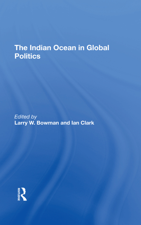 THE INDIAN OCEAN IN GLOBAL POLITICS