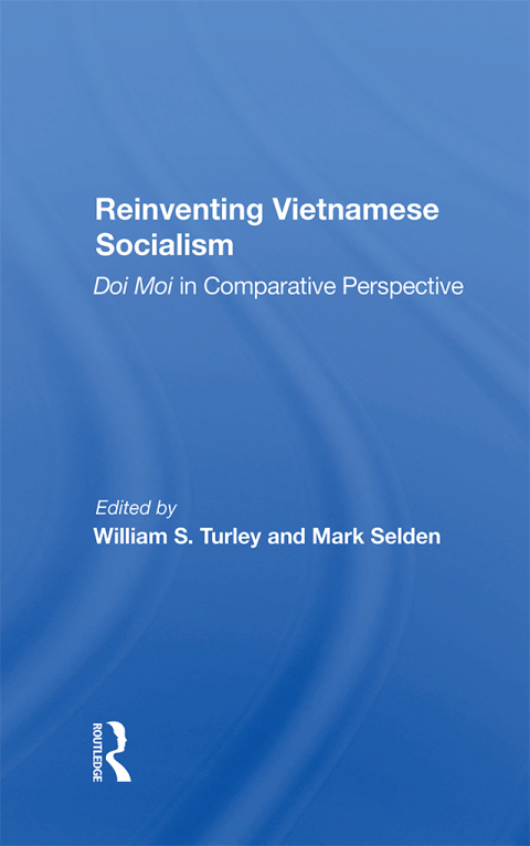 REINVENTING VIETNAMESE SOCIALISM