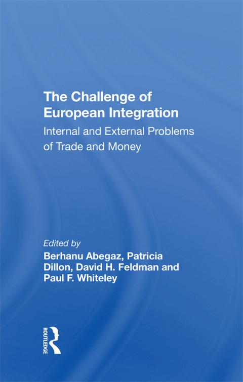 THE CHALLENGE OF EUROPEAN INTEGRATION