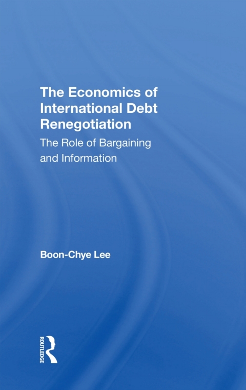 THE ECONOMICS OF INTERNATIONAL DEBT RENEGOTIATION