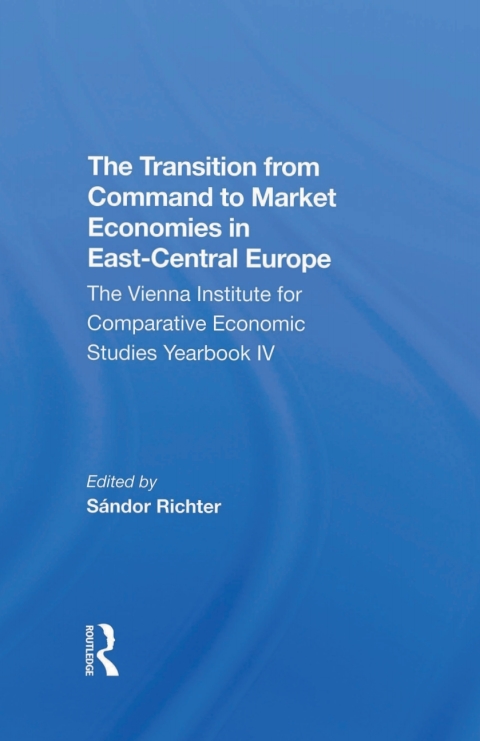 THE TRANSITION FROM COMMAND TO MARKET ECONOMIES IN EAST-CENTRAL EUROPE