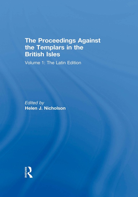 THE PROCEEDINGS AGAINST THE TEMPLARS IN THE BRITISH ISLES