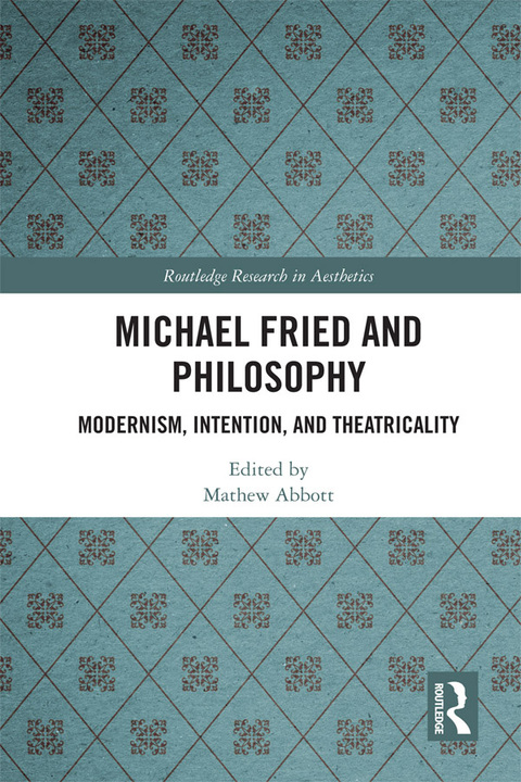 MICHAEL FRIED AND PHILOSOPHY
