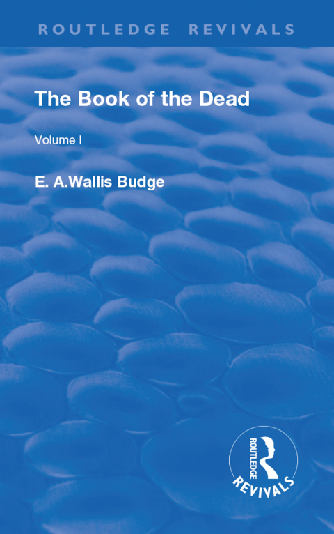 THE BOOK OF THE DEAD, VOLUME I