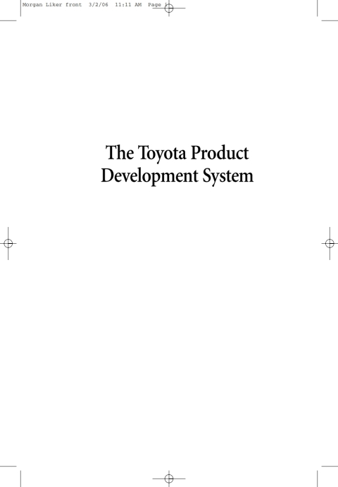 THE TOYOTA PRODUCT DEVELOPMENT SYSTEM