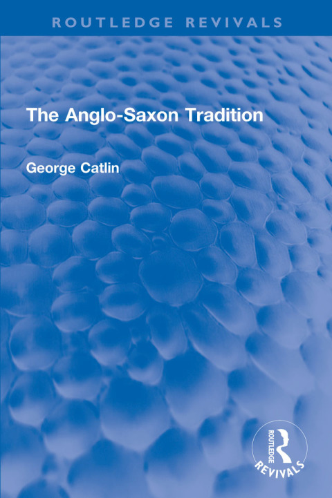 THE ANGLO-SAXON TRADITION