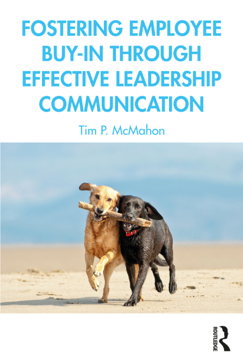 FOSTERING EMPLOYEE BUY-IN THROUGH EFFECTIVE LEADERSHIP COMMUNICATION
