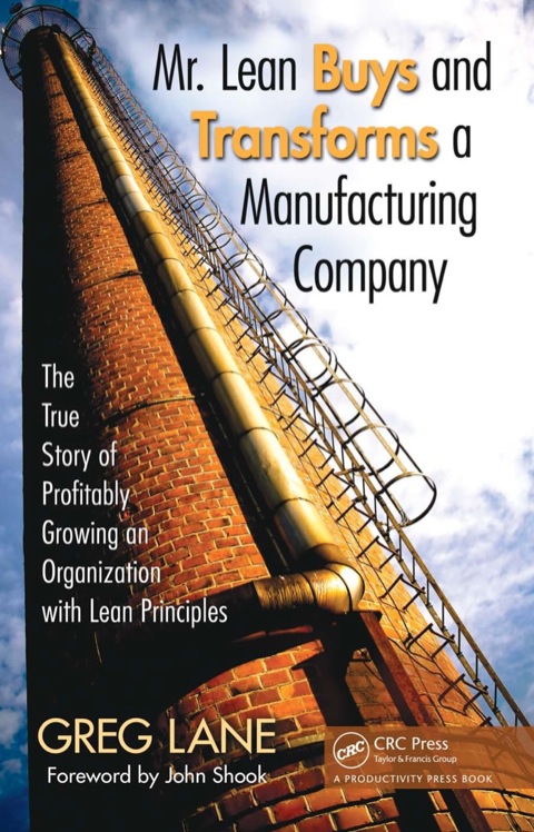 MR. LEAN BUYS AND TRANSFORMS A MANUFACTURING COMPANY
