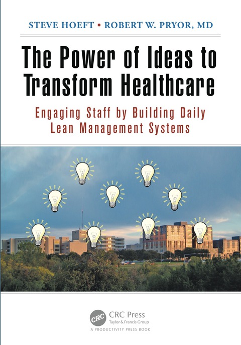 THE POWER OF IDEAS TO TRANSFORM HEALTHCARE
