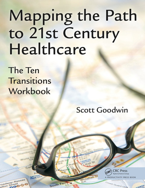 MAPPING THE PATH TO 21ST CENTURY HEALTHCARE