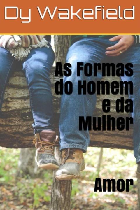 AS FORMAS DO HOMEM E DA MULHER