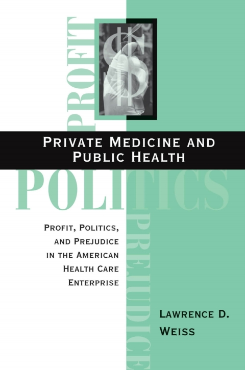 PRIVATE MEDICINE AND PUBLIC HEALTH