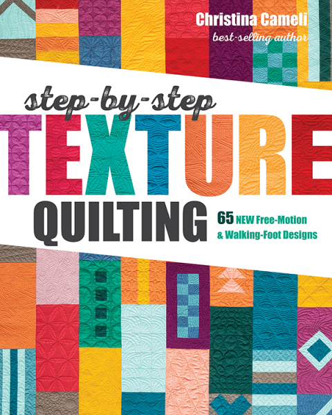 STEP-BY-STEP TEXTURE QUILTING