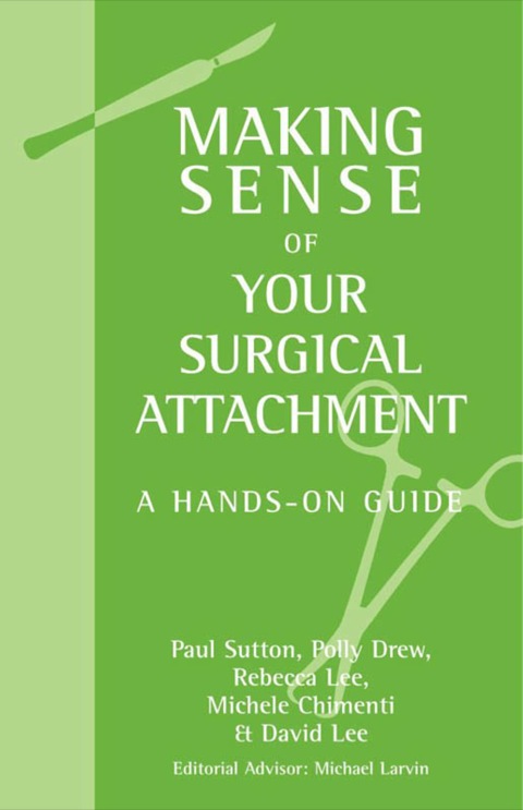 MAKING SENSE OF YOUR SURGICAL ATTACHMENT