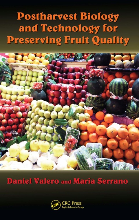 POSTHARVEST BIOLOGY AND TECHNOLOGY FOR PRESERVING FRUIT QUALITY