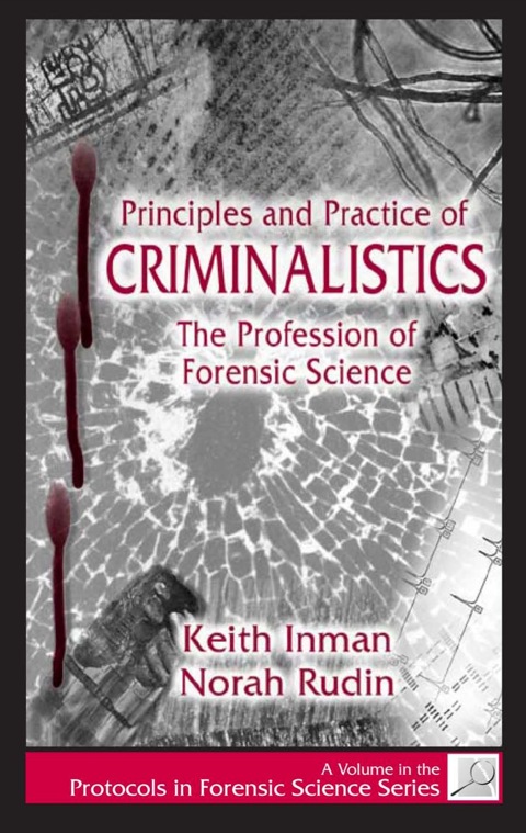 PRINCIPLES AND PRACTICE OF CRIMINALISTICS