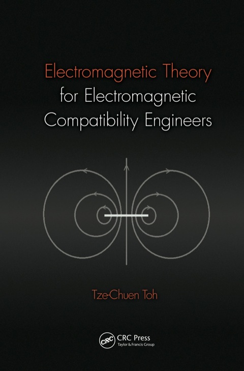 ELECTROMAGNETIC THEORY FOR ELECTROMAGNETIC COMPATIBILITY ENGINEERS