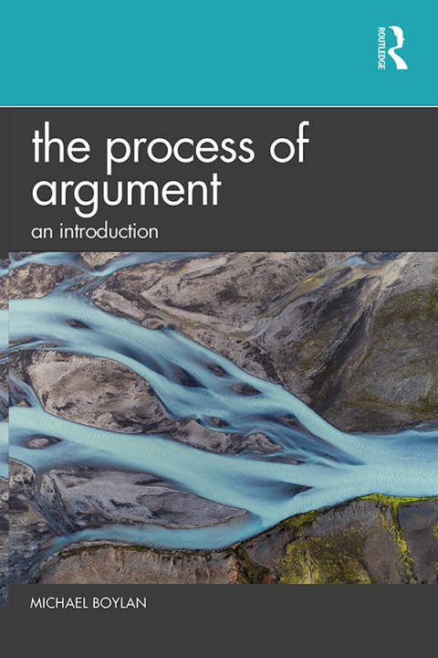 THE PROCESS OF ARGUMENT