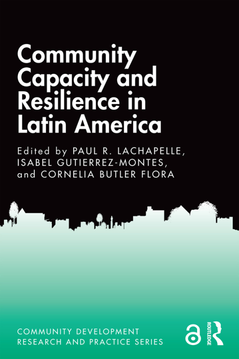 COMMUNITY CAPACITY AND RESILIENCE IN LATIN AMERICA