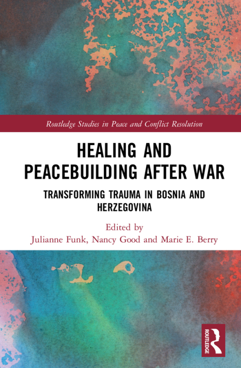 HEALING AND PEACEBUILDING AFTER WAR