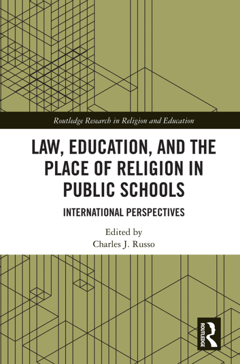 LAW, EDUCATION, AND THE PLACE OF RELIGION IN PUBLIC SCHOOLS