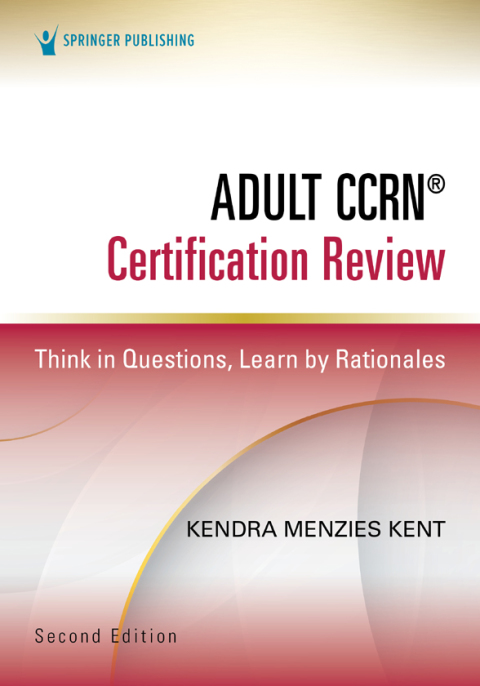 ADULT CCRN CERTIFICATION REVIEW, SECOND EDITION