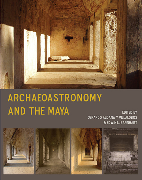 ARCHAEOASTRONOMY AND THE MAYA