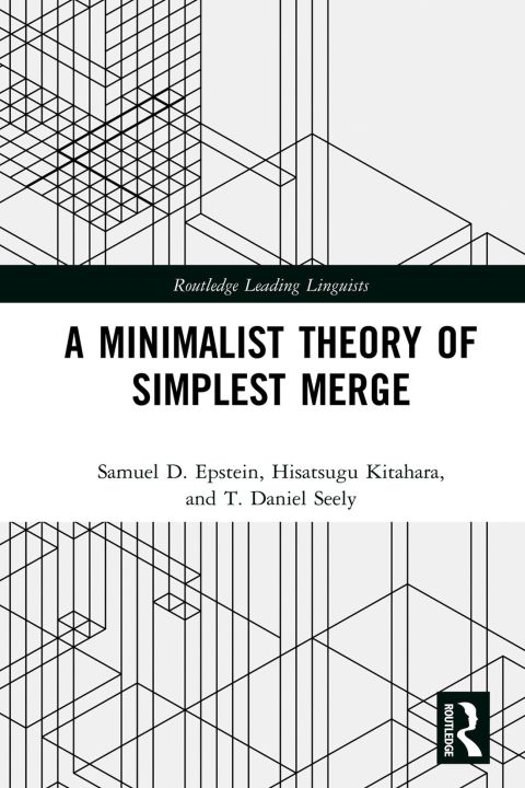A MINIMALIST THEORY OF SIMPLEST MERGE