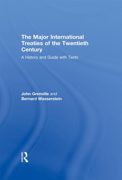 THE MAJOR INTERNATIONAL TREATIES OF THE TWENTIETH CENTURY