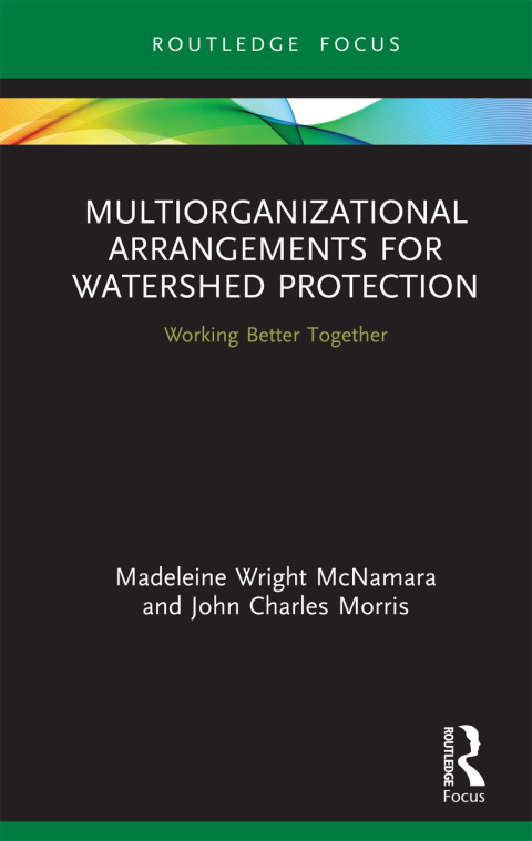 MULTIORGANIZATIONAL ARRANGEMENTS FOR WATERSHED PROTECTION